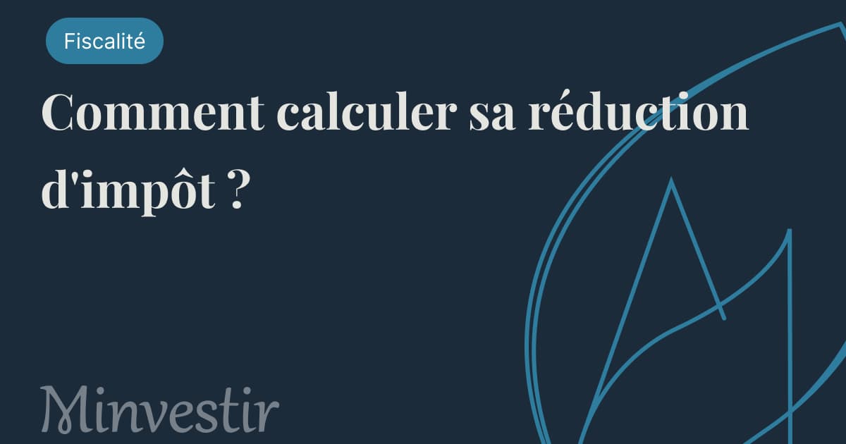 Comment calculer sa réduction d'impôt avec la loi Denormandie ?